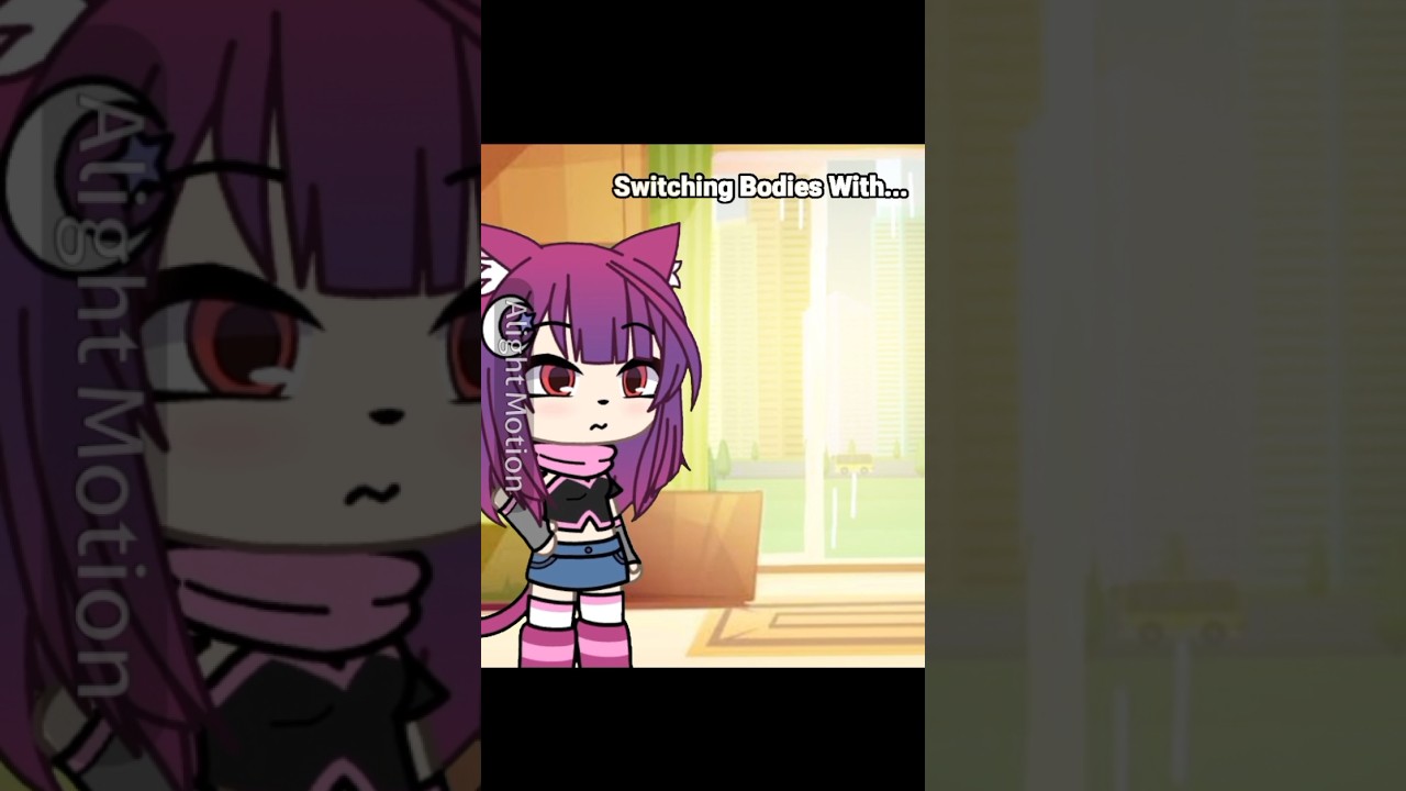 🫪Switching Bodies With...💖//Cr:original//#gacha#animation#meet#there#creator
