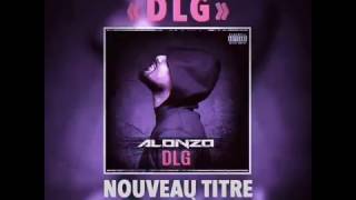 Alonzo - D.L.G ( Extrait Du Son Officiel )