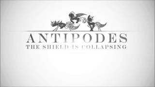 Antipodes Soundtrack: The Shield Is Collapsing