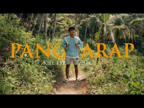 Pangarap by Kill-eye Ft. Lc OFFICIAL MUSIC VIDEO