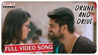 Drunk and Drive Full Video Song  Chalo Movie Songs