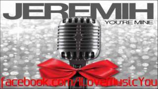 Jeremih - You're Mine (New 2011)