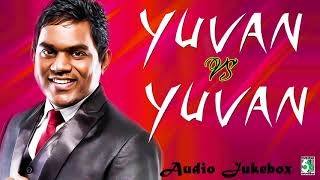 Yuvan Vs Yuvan Super Hit Best Audio Jukebox