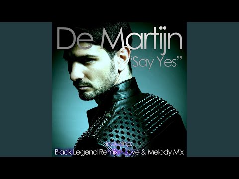 Say Yes (Black Legend Remix)