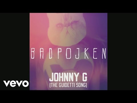 Badpojken - Johnny G (The Guidetti Song) (audio)