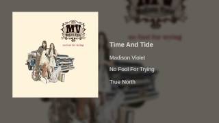 Madison Violet - Time And Tide