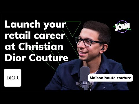 Launch your retail career at Christian DIOR couture - JOIN