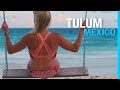 BEST BEACHES IN TULUM MEXICO TRAVEL VLOG PART 2