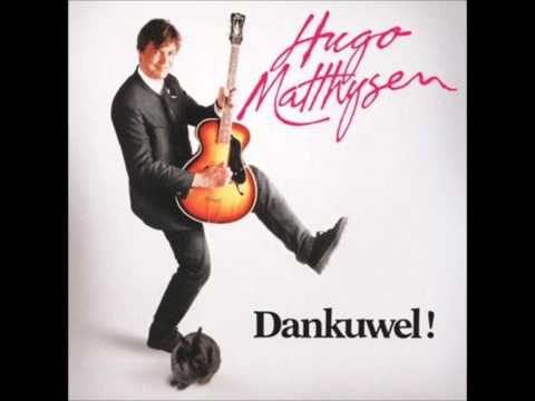 Hugo Matthysen - Laat me niet los