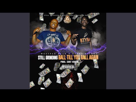 Still Grinding - Ball Till You Ball Again
