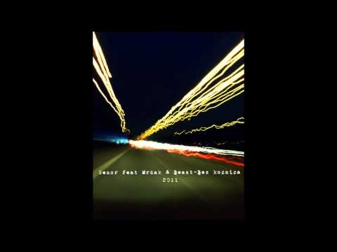 Senor ft. Mrdak & Beast-Bez kocnica [2011]