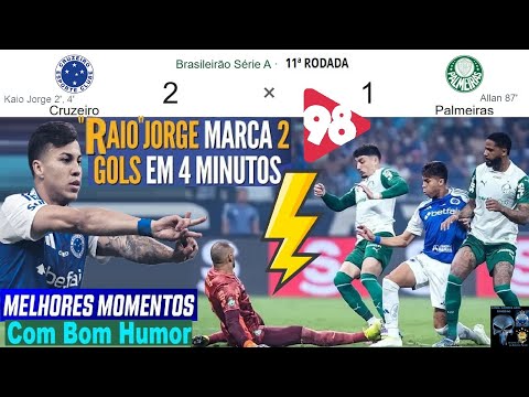CRUZEIRO 2 x 1 PALMEIRAS & Bom Humor REDE 98FM 🤪😂😂⚽⚽ BEST MOMENTS BRAZILIAN CHAMPIONSHIP 2025 11T...