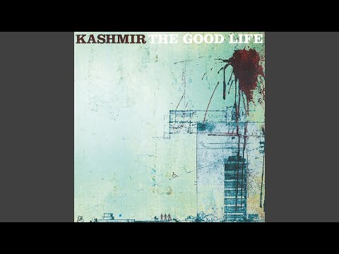 Kiss Me Goodbye - Kashmir