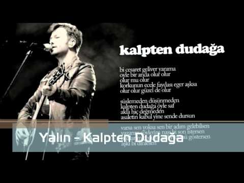 Yalın - Kalpten Dudağa (feat. Ozan Çolakoğlu)