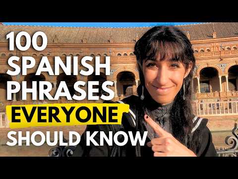 100 Phrases Every Spanish Beginner Should Know, EXPLAINED