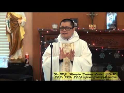 Bài Giảng Thánh Lễ, 05-01-2013. Gioan 1:43-51. Cha MJ Nguyễn Trường Luân, CSsR