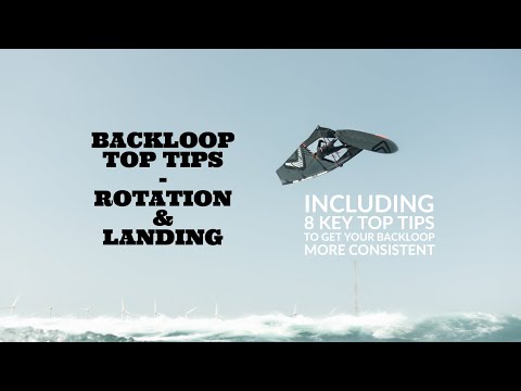 WINDSURFING TUTORIAL Backloop Top Tips : Rotation & Landing