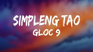 Gloc 9 - Simpleng Tao (Lyrics)