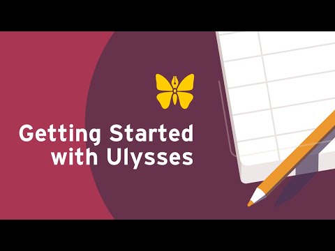 Getting Started With Ulysses | Ulysses Tutorial
