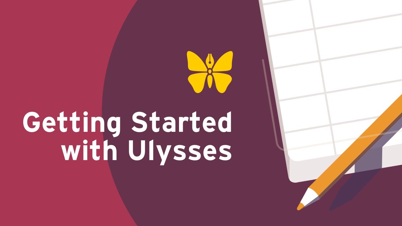Getting started with Ulysses