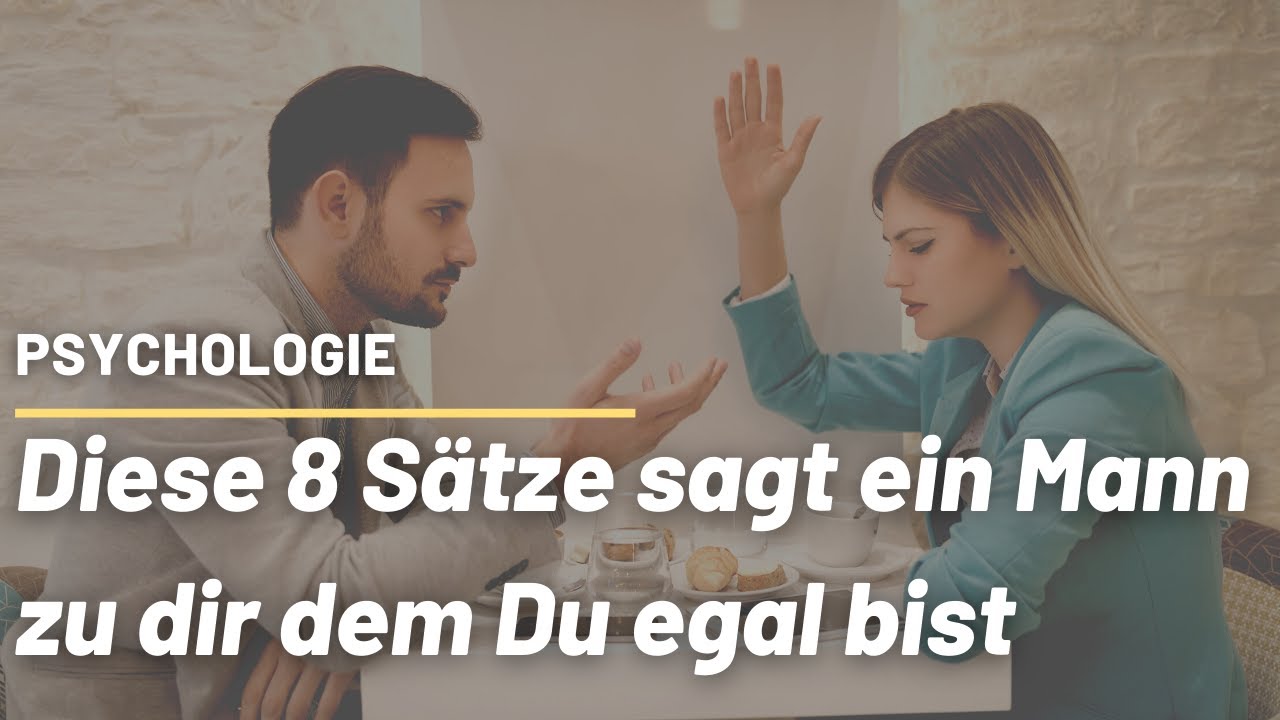 Laut Psychologen, diese 8 Sätze sagt ein Mann zu dir dem Du egal bist #Psychologie #Narzissmus