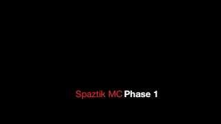 Spaztik MC Phase 1 [Full Album]