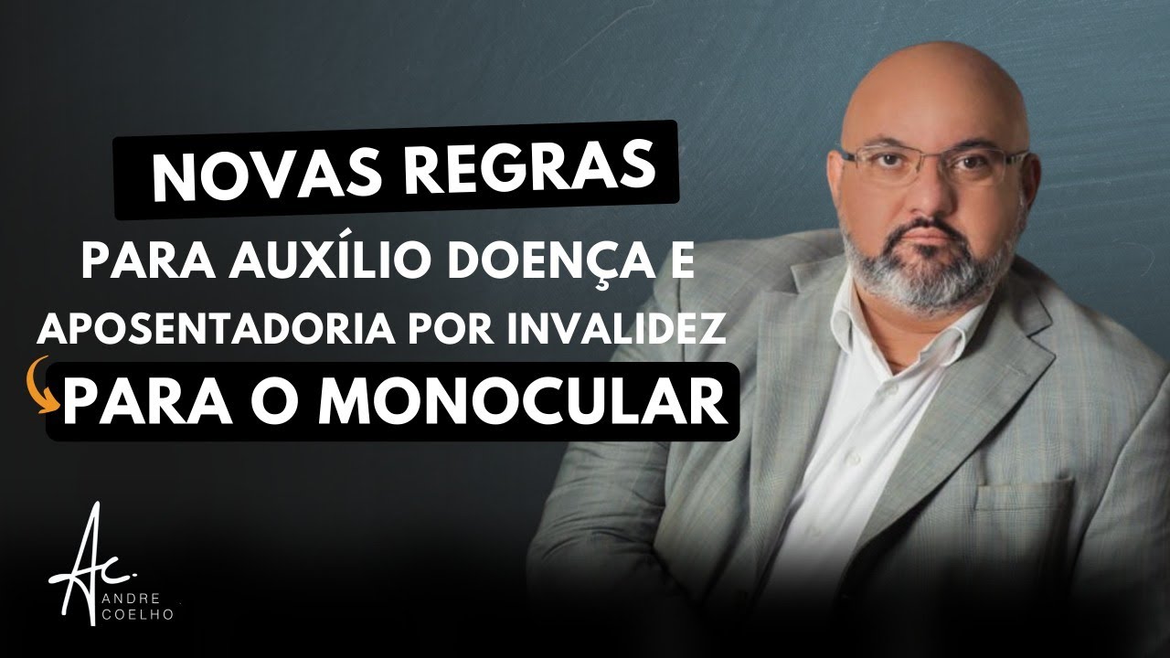 NOVIDADES NO AUXÍLIO DOENÇA E APOSENTADORIA POR INVALIDEZ DO PCD - #inss #monocular