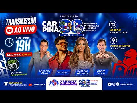 🔴 AO VIVO | CARPINA 98 ANOS | FERRUGEM - SOLANGE ALMEIDA - ANDRÉ VIANA - KENNEDY ALVES