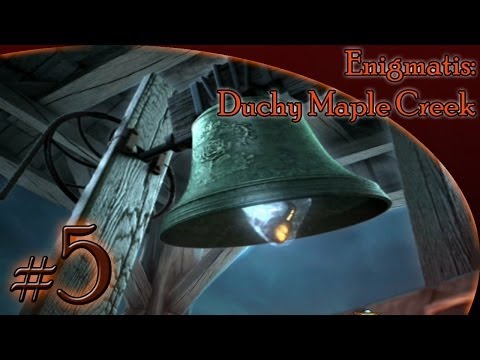 Let's Play: Enigmatis: Duchy Maple Creek (na ślepo) - odc. 5 - "Dzwon"