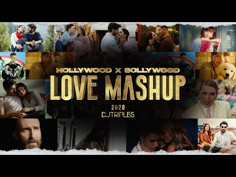 Hollywood X Bollywood Love Mashup 2020 | DJ TRIPLE S | Sunix Thakor
