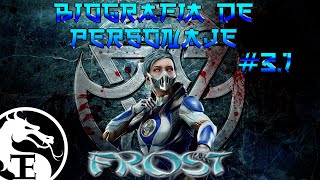 Biografía de Personaje #3.1 FROST | The End