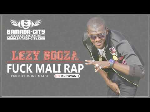 LEZY BOOZA - FUCK MALI RAP N°8 (SURVIVANT)