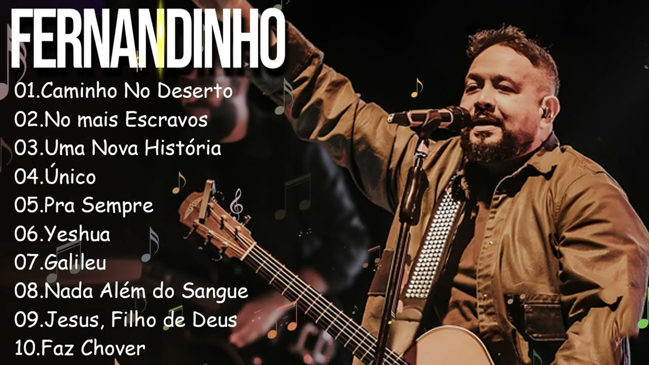 FERNANDINHO ||   Caminho No Deserto,.. Canções Gospel que Iluminam a Esperança em Deus