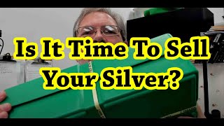 When Is A Good Time To Sell Your Silver Coins & Bullion?