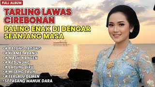 Download lagu KEDUHUNG - TARLING LAWAS DERMAYON CIREBONAN PALING ENAK DI DENGAR SEPANJANG MASA mp3