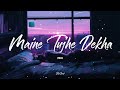 Mene Tujhe Dekha (Lyrics) - Ali Zafar | Jhoom (R&B mix) |  Trending Song 2022