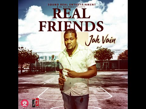 Jah Vain - real friends (Dubai Tour Riddim)