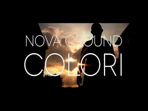 NOVA GROUND FT MISHO - COLORI - OFFICIAL VIDEO