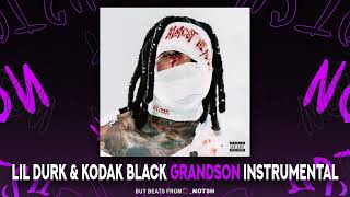 Lil Durk & Kodak Black - Grandson (Instrumental)