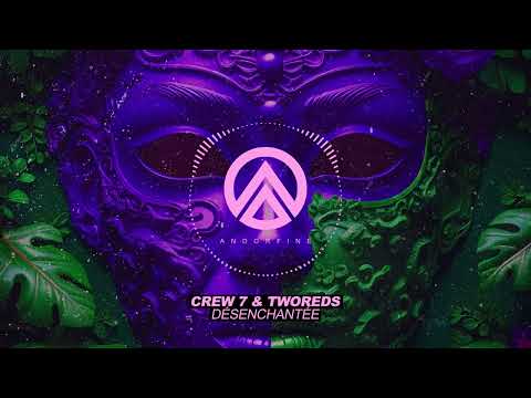 Crew 7 & Tworeds - Désenchantée