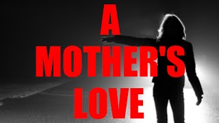 LJ's Bedtime Stories - A Mother's Love