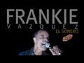 Jessie's Cafe in Hartford, Ct,  Presents Frankie Vazquez Con 860, LLEGO LA BANDA