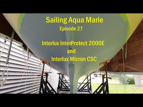 Episode 27 - Interlux InterProtect 2000E and Interlux Micron CSC