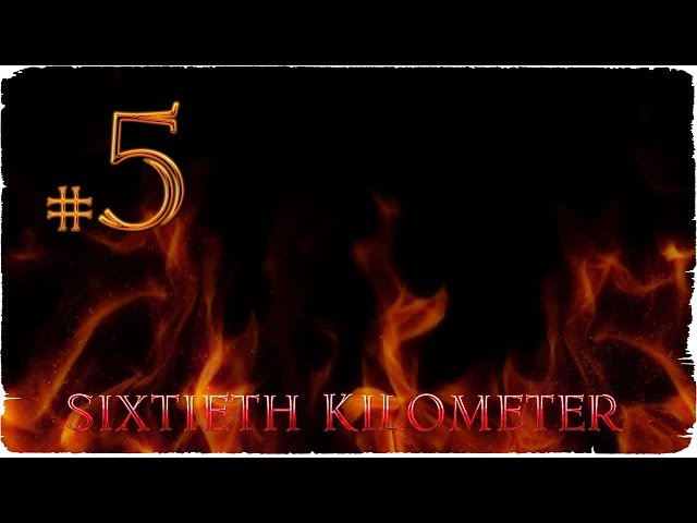 Sixtieth Kilometer