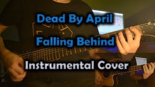 Dead By April - Falling Behind (INSTRUMENTAL COVER)