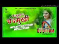 Chandramukhi Re Chandramukhi Old Khortha Dj Songs Jhumar Mix Dj Uttam Dhanbad
