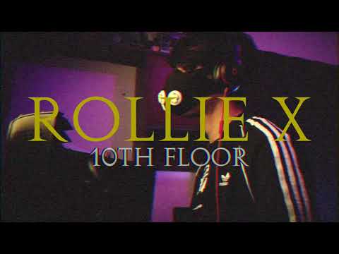 Rollie X - 10th floor (Offical Video)