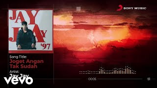 Download lagu Jay Jay - Joget Angan Tak Sudah mp3 Download lagu Jay Jay - Joget Angan Tak Sudah mp3