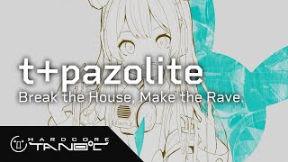 Cover art for break the house make the rave