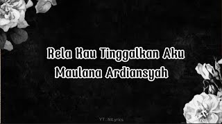 Download lagu Maulana Ardiansyah - Rela Kau Tinggalkan Aku (Lirik) (Live Ska Reggae) #viral #trending mp3